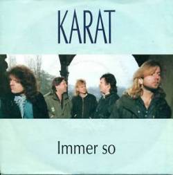 Karat : Immer So